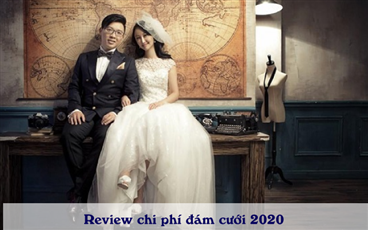 Review chi phí đám cưới 2020